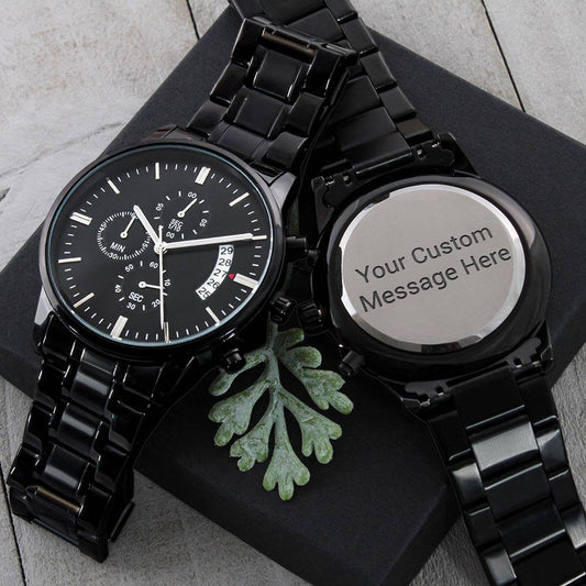 YOUR MESSAGE - Chronoblack Watch - My Custom Gift